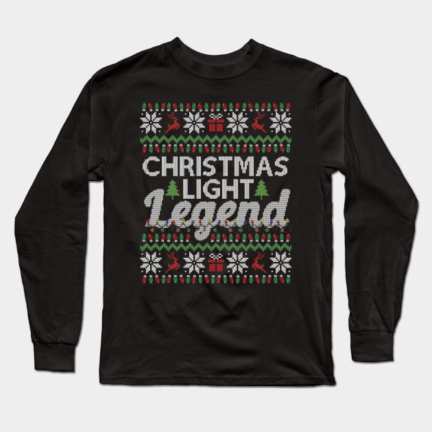 Ugly Christmas Sweater Xmas Light Legend Long Sleeve T-Shirt by HolidayoftheWeek